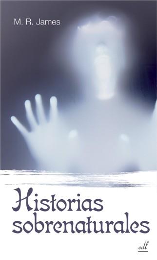 HISTORIAS SOBRENATURALES | 9788495593504 | MONTAGUE,JAMES | Libreria Geli - Librería Online de Girona - Comprar libros en catalán y castellano