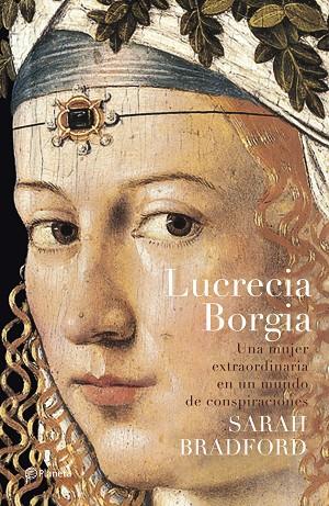 LUCRECIA BORGIA | 9788408057901 | BRADFORD,SARAH | Libreria Geli - Librería Online de Girona - Comprar libros en catalán y castellano