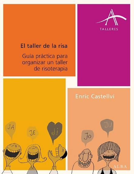 EL TALLER DE LA RISA  | 9788484283515 | CASTELLVI,ENRIC | Llibreria Geli - Llibreria Online de Girona - Comprar llibres en català i castellà
