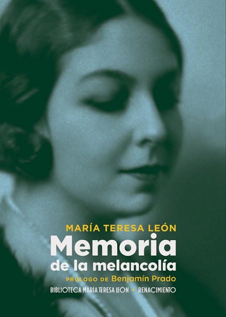 MEMORIA DE LA MELANCOLÍA | 9788417950750 | LEÓN,MARÍA TERESA | Llibreria Geli - Llibreria Online de Girona - Comprar llibres en català i castellà