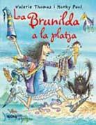 LA BRUNILDA A LA PLATJA | 9788498014853 | THOMAS,VALERIE/PAUL, KORKY | Libreria Geli - Librería Online de Girona - Comprar libros en catalán y castellano