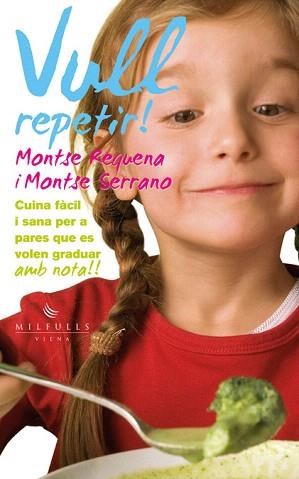 VULL REPETIR! | 9788483307113 | REQUENA FERRANDO,MONTSE/SERRANO FUENTES,MONTSE | Libreria Geli - Librería Online de Girona - Comprar libros en catalán y castellano