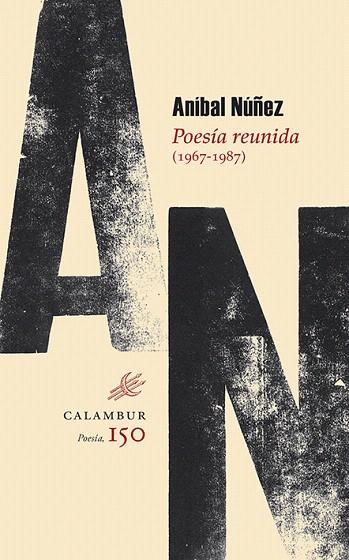 POESIA REUNIDA (1967-1987) | 9788483593578 | NUÑEZ,ANIBAL | Llibreria Geli - Llibreria Online de Girona - Comprar llibres en català i castellà