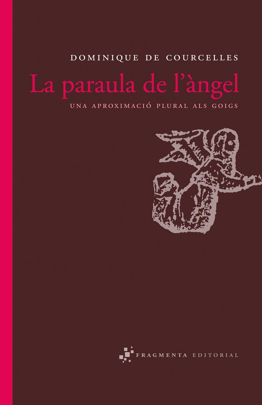 LA PARAULA DE L'ANGEL | 9788492416110 | DE COURCELLES,DOMINIQUE | Libreria Geli - Librería Online de Girona - Comprar libros en catalán y castellano