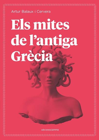 ELS MITES DE L'ANTIGA GRÈCIA | 9788418323416 | BALAUX I CERVERA,ARTUR | Libreria Geli - Librería Online de Girona - Comprar libros en catalán y castellano