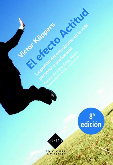 EL EFECTO ACTITUD | 9788493910655 | KÜPPERS,VICTOR | Libreria Geli - Librería Online de Girona - Comprar libros en catalán y castellano