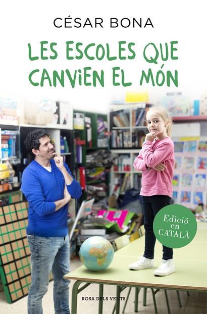LES ESCOLES QUE CANVIEN EL MÓN | 9788416430352 | BONA,CESAR | Libreria Geli - Librería Online de Girona - Comprar libros en catalán y castellano