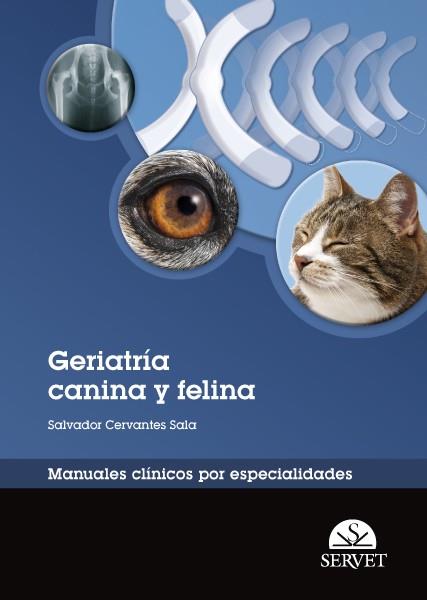 GERIATRIA CANINA Y FELINA | 9788492569885 | CERVANTES SALA,SALVADOR | Llibreria Geli - Llibreria Online de Girona - Comprar llibres en català i castellà