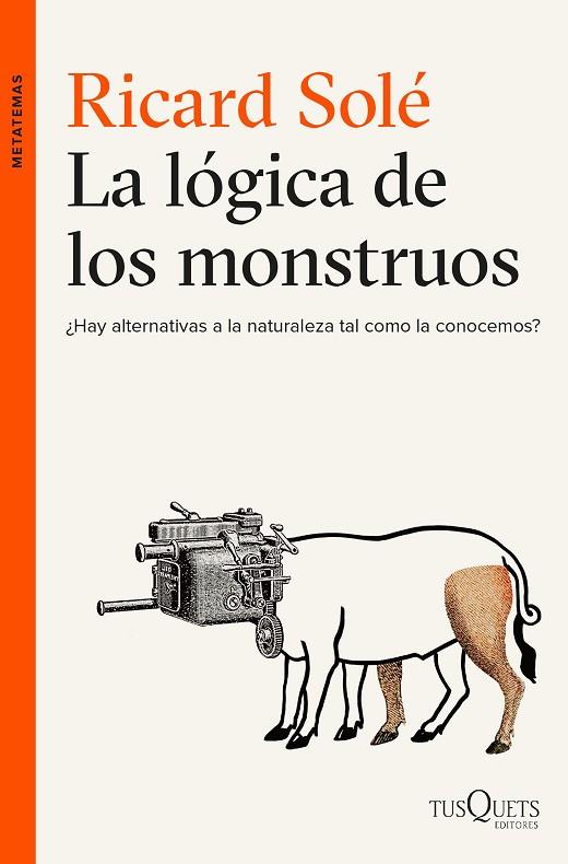 LA LÓGICA DE LOS MONSTRUOS | 9788490663226 | SOLÉ,RICARD  | Libreria Geli - Librería Online de Girona - Comprar libros en catalán y castellano