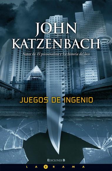 JUEGOS DE INGENIO | 9788466637657 | KATZENBACH,JOHN | Libreria Geli - Librería Online de Girona - Comprar libros en catalán y castellano