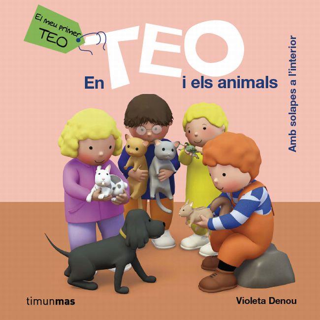 EN TEO I ELS ANIMALS (EL MEU PRIMER TEO AMB SOLAPES A L'INTERIOR) | 9788415790631 | DENOU,VIOLETA | Libreria Geli - Librería Online de Girona - Comprar libros en catalán y castellano