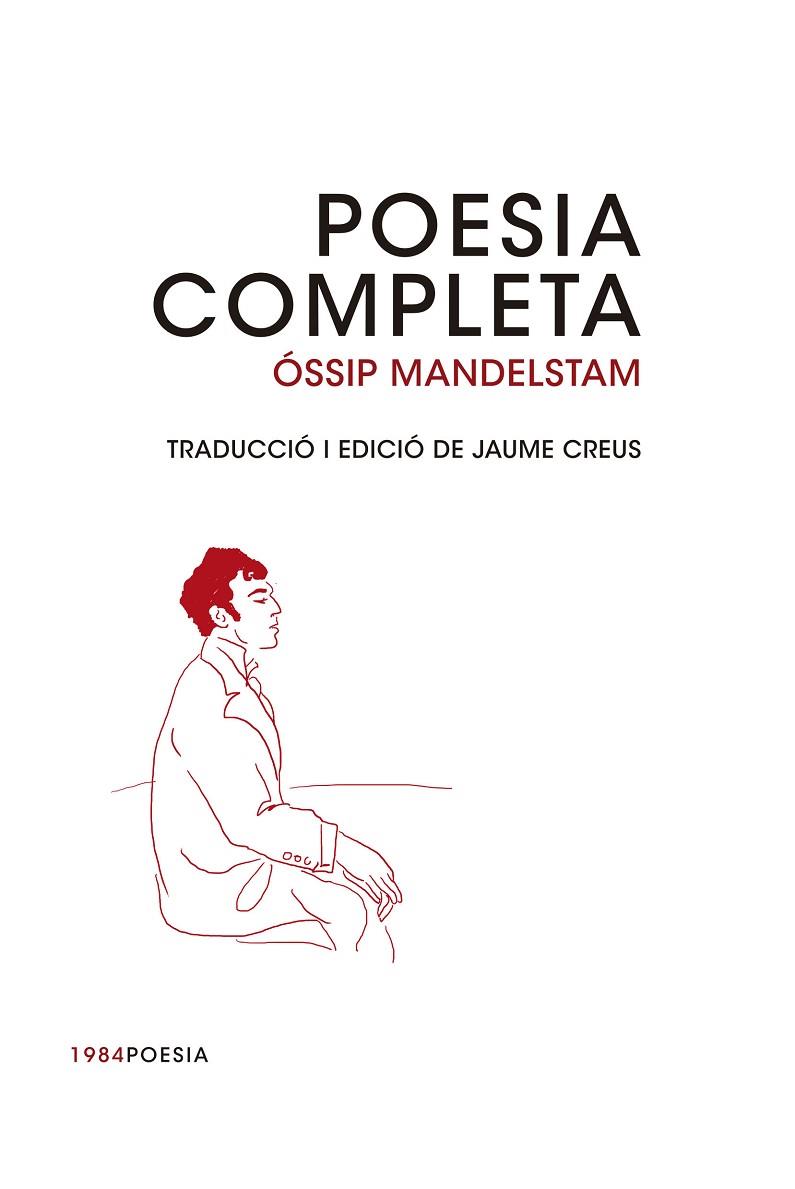 POESIA COMPLETA | 9788415835493 | MANDELSTAM,ÓSSIP | Libreria Geli - Librería Online de Girona - Comprar libros en catalán y castellano