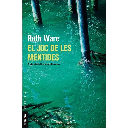 EL JOC DE LES MENTIDES | 9788490268728 | WARE,RUTH | Libreria Geli - Librería Online de Girona - Comprar libros en catalán y castellano