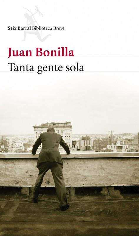 TANTA GENTE SOLA | 9788432212680 | BONILLA,JUAN | Libreria Geli - Librería Online de Girona - Comprar libros en catalán y castellano