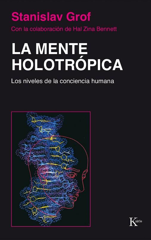 LA MENTE HOLOTROPICA.LOS NIVELES DE LA... | 9788472452886 | GROF,STANISLAV | Libreria Geli - Librería Online de Girona - Comprar libros en catalán y castellano