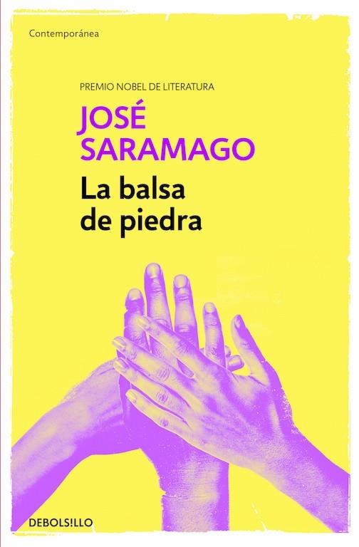 LA BALSA DE PIEDRA | 9788490628690 | SARAMAGO,JOSÉ | Libreria Geli - Librería Online de Girona - Comprar libros en catalán y castellano