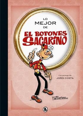 LO MEJOR DE EL BOTONES SACARINO(LO MEJOR DE...) | 9788402424020 | IBÁÑEZ,FRANCISCO | Libreria Geli - Librería Online de Girona - Comprar libros en catalán y castellano