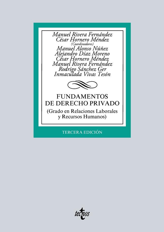 FUNDAMENTOS DE DERECHO PRIVADO(3ª EDICION 2016) | 9788430970568 | RIVERA FERNÁNDEZ,MANUEL/HORNERO MÉNDEZ,CÉSAR/ALONSO NÚÑEZ,MANUEL/DÍAZ MORENO,ALEJANDRO/SÁNCHEZ G | Llibreria Geli - Llibreria Online de Girona - Comprar llibres en català i castellà