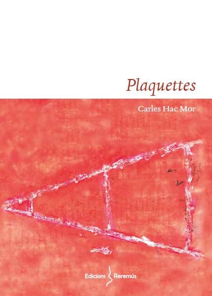 PLAQUETTES | 9788412425246 | HAC MOR, CARLES | Libreria Geli - Librería Online de Girona - Comprar libros en catalán y castellano