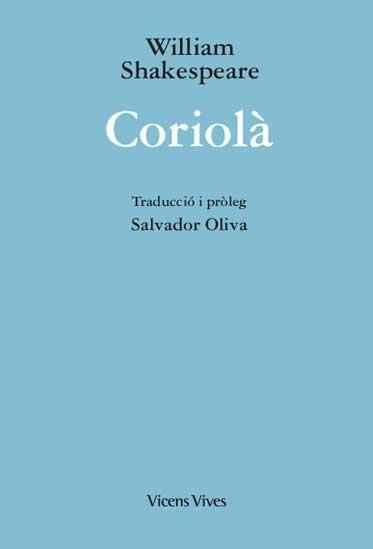 CORIOLA  | 9788468267739 | SHAKESPEARE,WILLIAM | Llibreria Geli - Llibreria Online de Girona - Comprar llibres en català i castellà