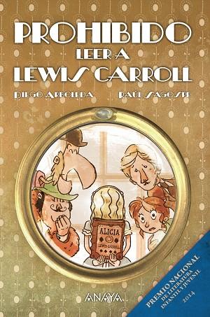 PROHIBIDO LEER A LEWIS CARROLL | 9788467864106 | ARBOLEDA,DIEGO | Libreria Geli - Librería Online de Girona - Comprar libros en catalán y castellano