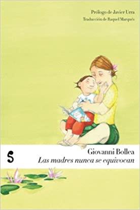 LAS MADRES NUNCA SE EQUIVOCAN | 9788493785628 | BOLLEA,GIOVANNI | Libreria Geli - Librería Online de Girona - Comprar libros en catalán y castellano