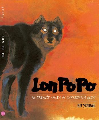 LON PO PO | 9788416427123 | YOUNG,ED | Llibreria Geli - Llibreria Online de Girona - Comprar llibres en català i castellà