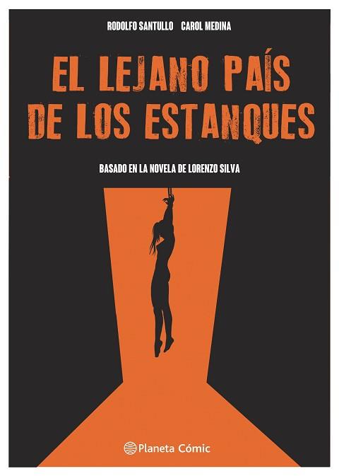 EL LEJANO PAÍS DE LOS ESTANQUES (NOVELA GRÁFICA) | 9788411610292 | MEDINA,CAROL/SANTULLO, RODOLFO | Llibreria Geli - Llibreria Online de Girona - Comprar llibres en català i castellà
