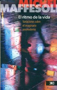 EL RITMO DE LA VIDA | 9786070304439 | MAFFESOLI,MICHEL | Llibreria Geli - Llibreria Online de Girona - Comprar llibres en català i castellà