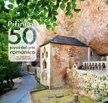 PIRINEOS:50 JOYAS DEL ARTE ROMÁNICO | 9788416012664 | CARTAÑÁ,CARLES | Llibreria Geli - Llibreria Online de Girona - Comprar llibres en català i castellà