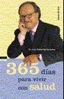 365 DIAS PARA VIVIR CON SALUD | 9788484601692 | GUTIERREZ SERANTES,LUIS | Libreria Geli - Librería Online de Girona - Comprar libros en catalán y castellano