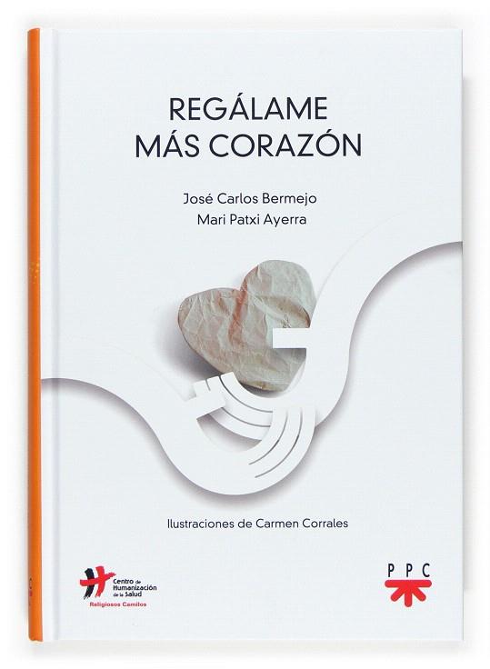 REGALAME MAS CORAZON | 9788428816823 | BERMEJO,JOSE CARLOS | Llibreria Geli - Llibreria Online de Girona - Comprar llibres en català i castellà