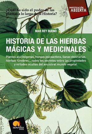 HISTORIA DE LAS HIERBAS MAGICAS Y MEDICINALES | 9788497634281 | REY BUENO,MAR | Llibreria Geli - Llibreria Online de Girona - Comprar llibres en català i castellà