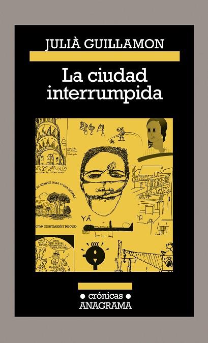 LA CIUDAD INTERRUMPIDA | 9788433926210 | GUILLAMON,JULIÀ | Libreria Geli - Librería Online de Girona - Comprar libros en catalán y castellano