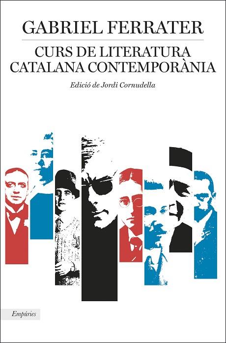 CURS DE LITERATURA CATALANA CONTEMPORÀNIA(EDICIÓ DE JORDI CORNUDELLA) | 9788417016968 | FERRATER,GABRIEL | Libreria Geli - Librería Online de Girona - Comprar libros en catalán y castellano