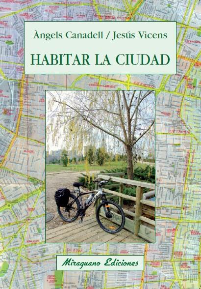 HABITAR LA CIUDAD | 9788478133567 | CANADELL,ANGEL | Libreria Geli - Librería Online de Girona - Comprar libros en catalán y castellano