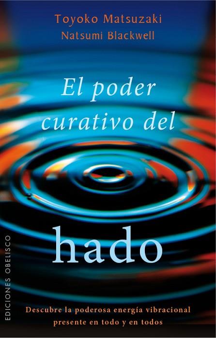 EL PODER CURATIVO DEL HADO | 9788491110965 | MATSUZAKI,TOYOKO/BLACKWELL,NATSUMI | Libreria Geli - Librería Online de Girona - Comprar libros en catalán y castellano