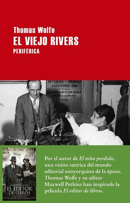 EL VIEJO RIVERS | 9788416291410 | WOLFE,THOMAS | Llibreria Geli - Llibreria Online de Girona - Comprar llibres en català i castellà