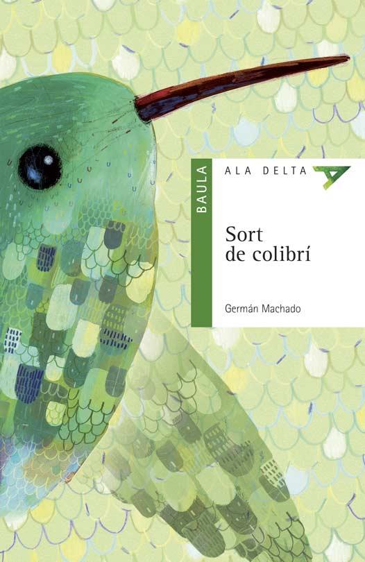 SORT DE COLIBRí | 9788447936175 | MACHADO LENS,GERMÁN | Llibreria Geli - Llibreria Online de Girona - Comprar llibres en català i castellà