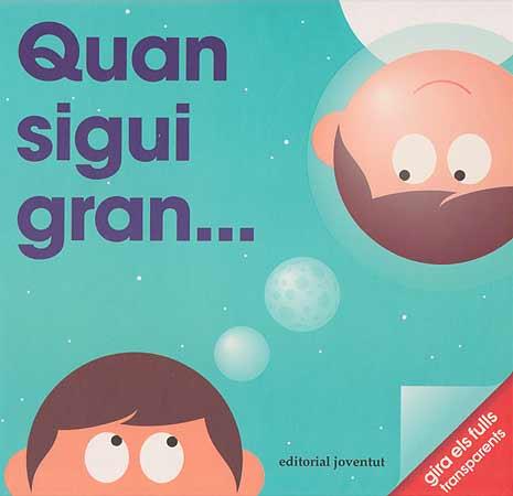 QUAN SIGUI GRAN... | 9788426141040 | GEORGE,PATRICK | Llibreria Geli - Llibreria Online de Girona - Comprar llibres en català i castellà