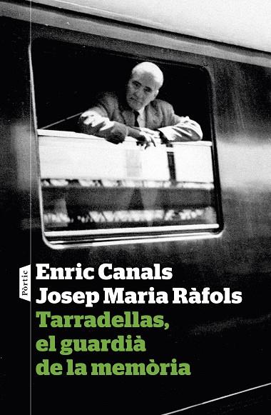 TARRADELLAS,EL GUARDIÀ DE LA MEMÒRIA | 9788498093933 | CANALS,ENRIC/RÀFOLS,JOSE MARIA | Libreria Geli - Librería Online de Girona - Comprar libros en catalán y castellano