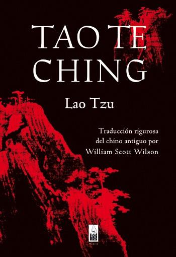 TAO TE CHING | 9788493784539 | LAO TZU/WILSON,WILLIAM SCOTT (TRADUCCIÓ) | Libreria Geli - Librería Online de Girona - Comprar libros en catalán y castellano