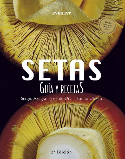 SETAS.GUIA Y RECETAS | 9788424117795 | AZAGRA,SERGIO | Libreria Geli - Librería Online de Girona - Comprar libros en catalán y castellano
