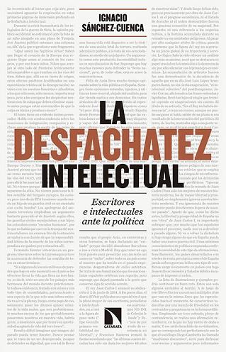 LA DESFACHATEZ INTELECTUAL.ESCRITORES E INTELECTUALES ANTE LA POLÍTICA | 9788490971109 | SÁNCHEZ-CUENCA,IGNACIO | Llibreria Geli - Llibreria Online de Girona - Comprar llibres en català i castellà