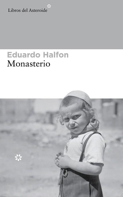 MONASTERIO | 9788415625773 | HALFON,EDUARDO | Libreria Geli - Librería Online de Girona - Comprar libros en catalán y castellano