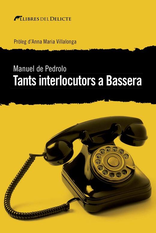 TANTS INTERLOCUTORS A BASSERA | 9788494788963 | PEDROLO,MANUEL DE | Libreria Geli - Librería Online de Girona - Comprar libros en catalán y castellano