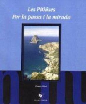 LES PITIUSES PER LA PASSA I LA MIRADA | 9788492574070 | VIBOT,TOMAS | Libreria Geli - Librería Online de Girona - Comprar libros en catalán y castellano