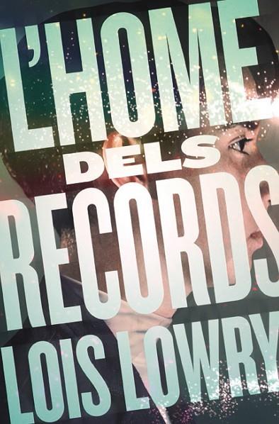 L'HOME DELS RECORDS | 9788466143783 | LOWRY,LOIS | Libreria Geli - Librería Online de Girona - Comprar libros en catalán y castellano