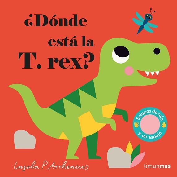 DÓNDE ESTÁ LA T. REX? | 9788408233015 | ARRHENIUS,INGELA P. | Libreria Geli - Librería Online de Girona - Comprar libros en catalán y castellano