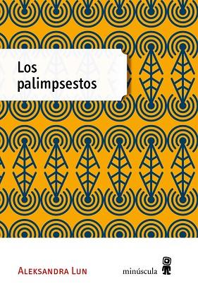 LOS PALIMPSESTOS | 9788494353956 | LUN,ALEKSANDRA | Llibreria Geli - Llibreria Online de Girona - Comprar llibres en català i castellà